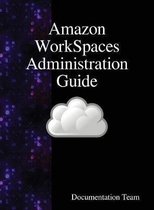 Amazon WorkSpaces Administration Guide