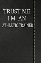 Trust Me I'm an Athletic Trainer