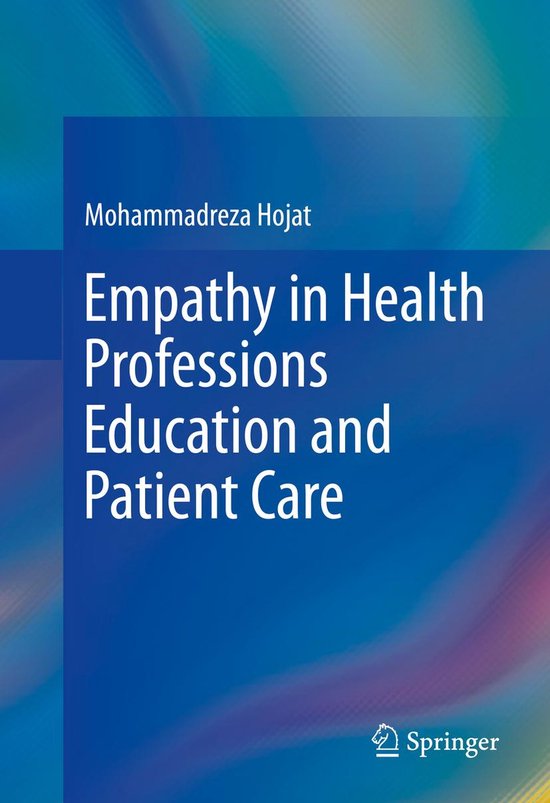 Empathy in Health Professions Education and Patient Care (ebook ...