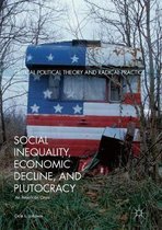 Social Inequality Economic Decline and Plutocracy