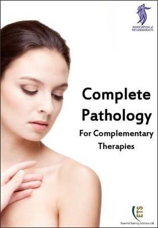 Complete Pathology for Complementary Therapies, Association of ...