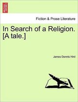 In Search of a Religion. [A Tale.]