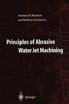 Principles of Abrasive Water Jet Machining