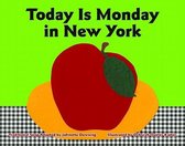 Today Is Monday in New York