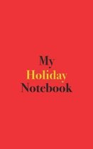 My Holiday Notebook