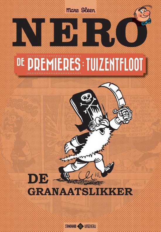 De avonturen van Nero: De Premieres - Tuizentfloot: De granaatslikker - Marc Sleen | Do-index.org