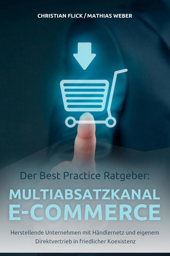 Der Best Practice Ratgeber: Multiabsatzkanal E-Commerce - cover