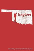 Explore Oklahoma a Travel & Adventure Journal