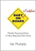 Baby and Toddler on Board