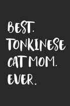 Best Tonkinese Cat Mom Ever