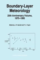 Boundary-Layer Meteorology 25th Anniversary Volume, 1970-1995