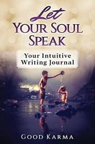 Let Your Soul Speak