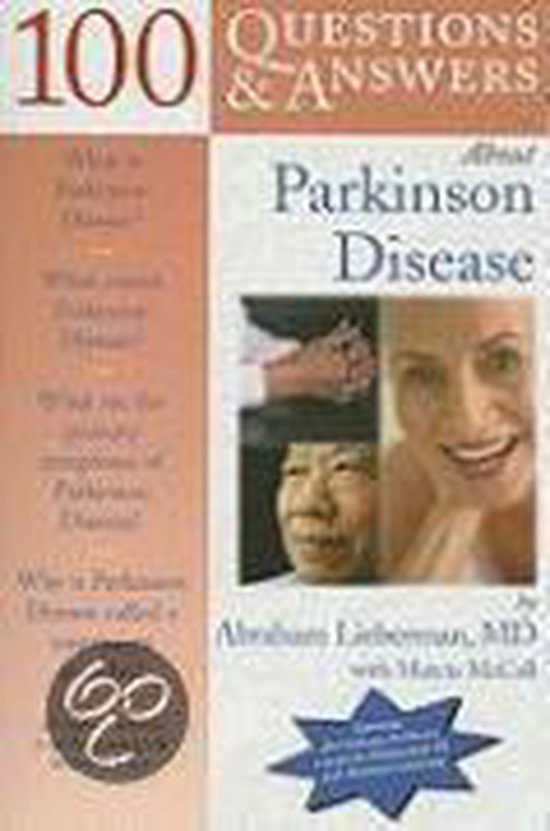 100 Questions & Answers About Parkinson Disease, Abraham N. Lieberman