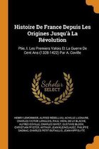 Histoire de France Depuis Les Origines Jusqu' La R volution
