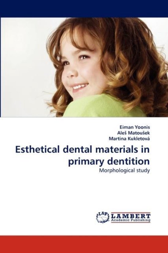 Esthetical dental materials in primary dentition 9783843392587