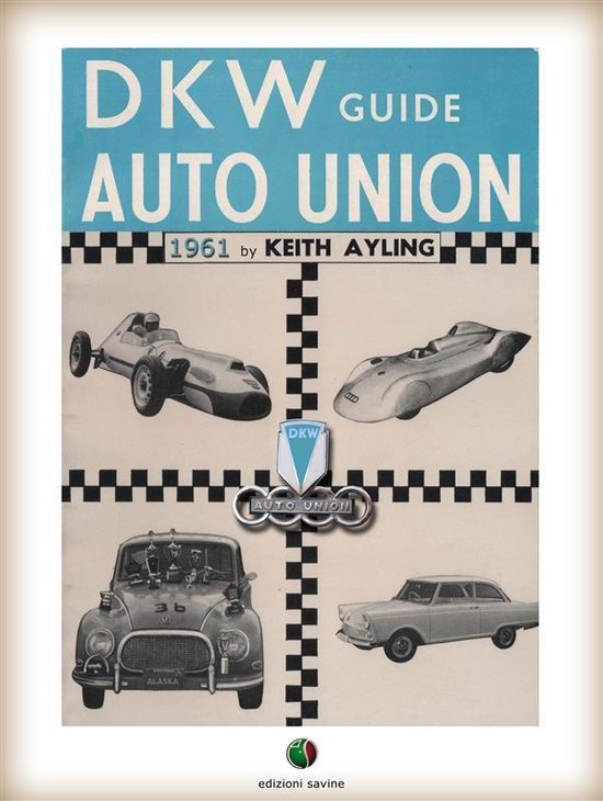 History of the Automobile - The AUTO UNION-DKW Guide - cover
