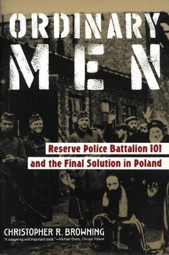 Ordinary Men (ebook), Christopher R. Browning 9780062037756 Boeken Ordinary Men (ebook), Christopher R. Browning 9780062037756 Boeken