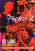 Fischer Z - So Long In Concert
