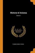 History of Arizona; Volume 1