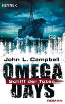 Omega Days 2 - Omega Days - Schiff der Toten