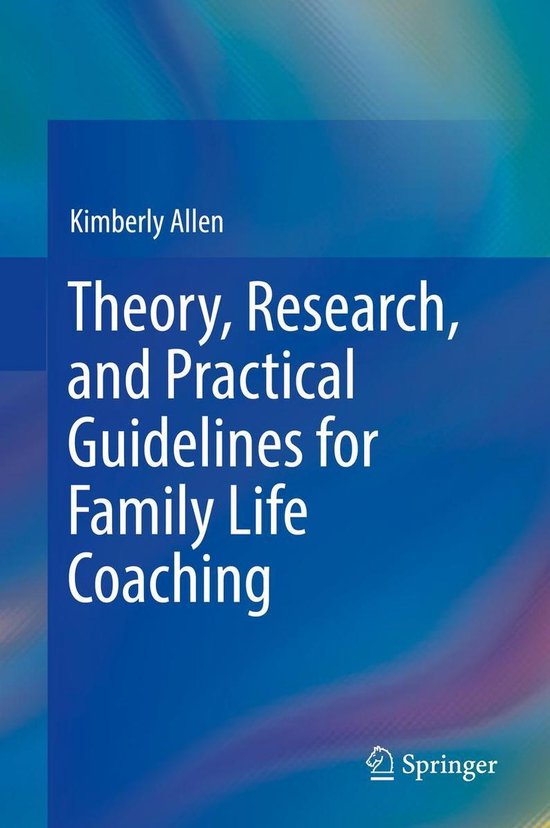 Theory, Research, and Practical Guidelines for Family Life C ... - cover