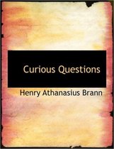 Curious Questions