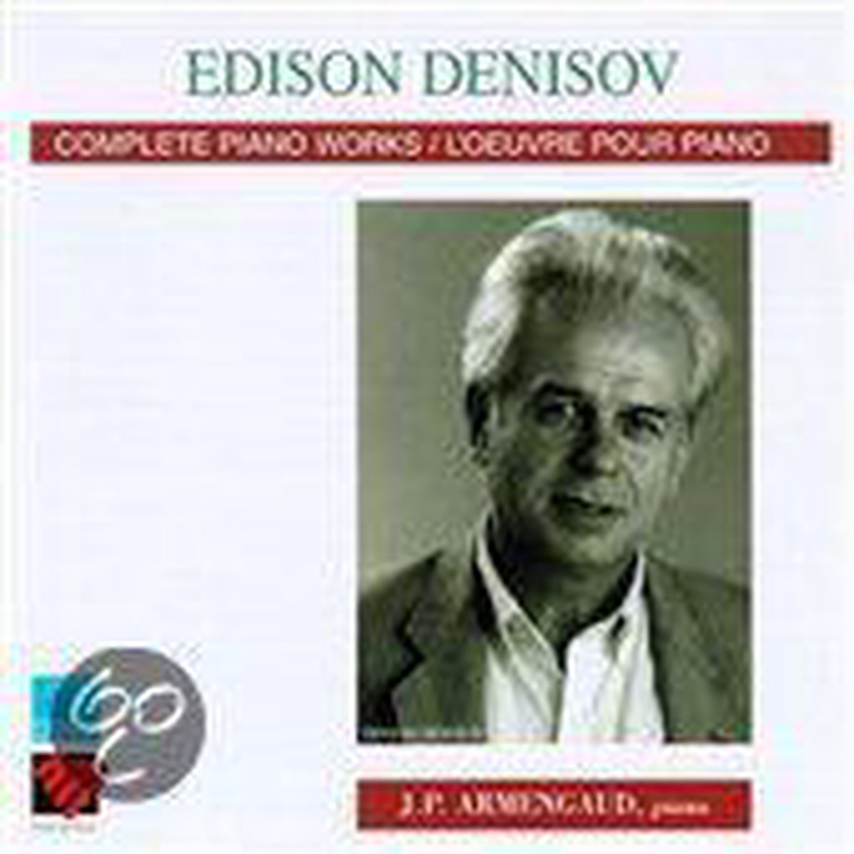 Denisov: Complete Piano Works / Jean-Pierre Armengaud