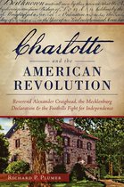 Military - Charlotte and the American Revolution