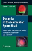 Advances in Anatomy, Embryology and Cell Biology 204 - Dynamics of the Mammalian Sperm Head
