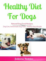 Healthy Diet for Dog: Natural Dog Food Recipes