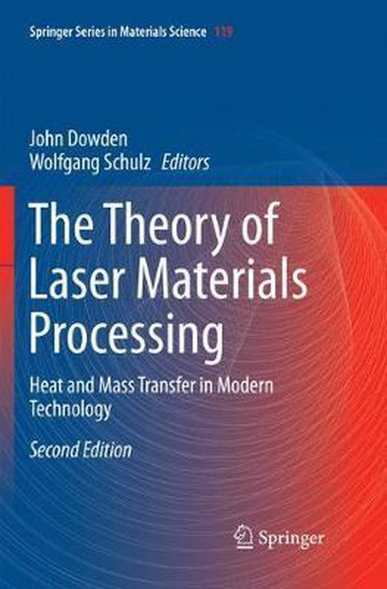 Springer Series in Materials ScienceThe Theory of Laser Materials Processing