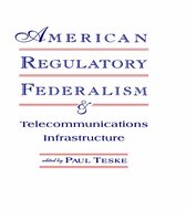 American Regulatory Federalism And