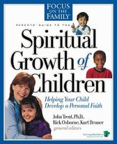 Parent's Guide To The Spiritual Development Of Children