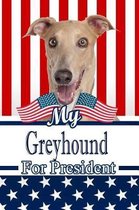 My Greyhound for President