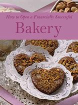 How to Open a Financially Successful Bakery