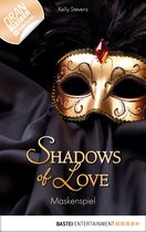 Shadows of Love 5 - Maskenspiel - Shadows of Love