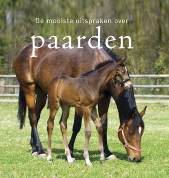 Cover van het boek 'De mooiste uitspraken over paarden' van Gerd de Ley
