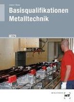 Basisqualifikationen Metalltechnik