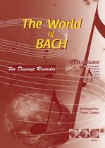 THE WORLD OF BACH voor sopraanblokfluit + meespeel-cd die ook gedownload kan worden. Bladmuziek voor sopraanblokfluit, sopraan blokfluit, play-along, klassiek, barok, Bach, Händel, Mozart.