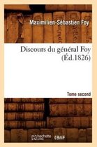 Sciences Sociales- Discours Du G�n�ral Foy. Tome Second (�d.1826)