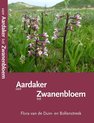 Van Aardaker tot Zwanenbloem. Flora van de Duin- en Bollenstreek