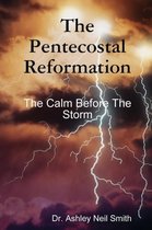 The Pentecostal Reformation