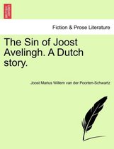 The Sin of Joost Avelingh. a Dutch Story.