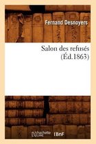 Arts- Salon Des Refus�s (�d.1863)
