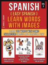 Foreign Language Learning Guides - Spanish ( Easy Spanish ) Learn Words With Images (Vol 7)