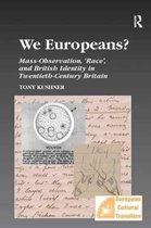 Studies in European Cultural Transition- We Europeans?