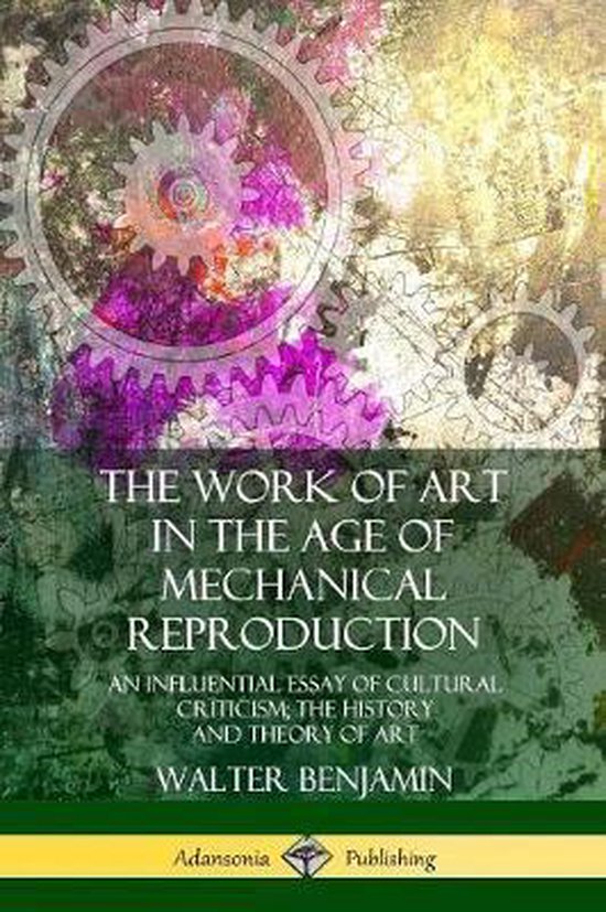 Boekcover met tandwielen en tekst: 'The Work of Art in the Age of Mechanical Reproduction' door Walter Benjamin.