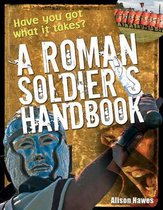 Roman Soldier'S Handbook