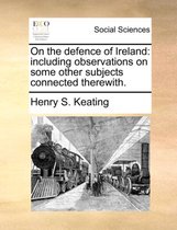 On the Defence of Ireland