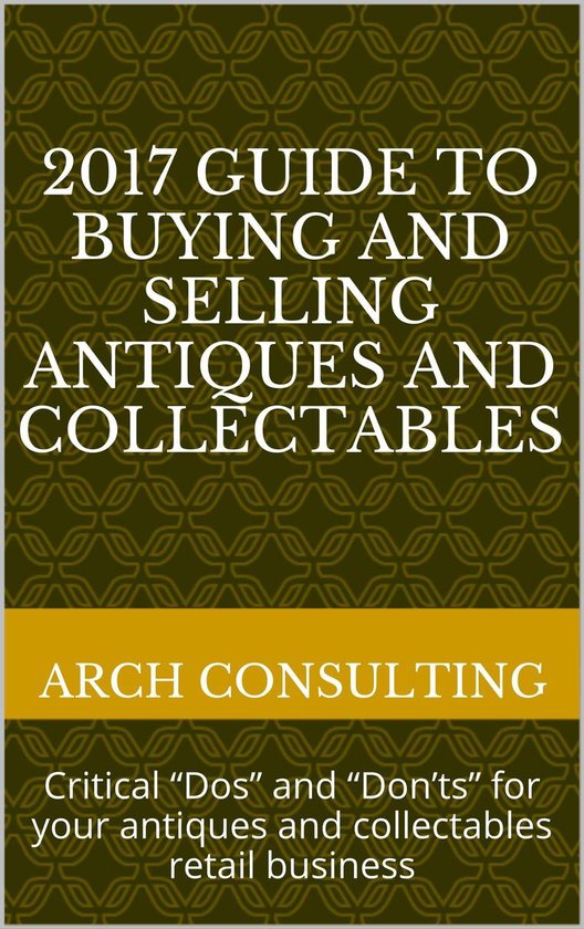2017 Guide to Buying and Selling Antiques and Collectables,  ... - cover